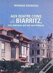 Capa do artigo Aux Quatre Coins De Biarritz, Ces Lieux Qui Ont Une Histoire