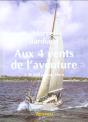 Aux Quatre Vents De L'Aventure : Le Defi Du Cap Horn - Preview