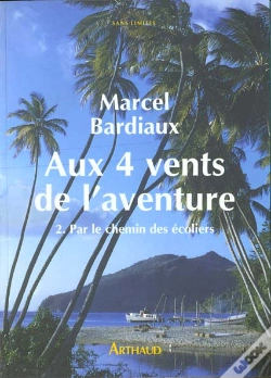 Capa do artigo Aux Quatre Vents De L'Aventure T.2 Par Le Chemin Des Ecoliers