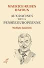 Aux Racines De La Pensée Européenne : Multiple Judaïsme - Preview