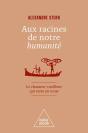 Aux Racines De Notre Humanité - Preview