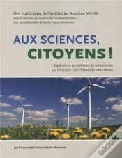 Capa do artigo Aux Sciences Citoyens ! Expériences Et Méthodes De Consultation Sur Les Enjeux Scientifiques De Notre Temps