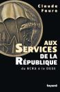 Aux Services De La Republique ; Du Bcra A La Dgse - Preview
