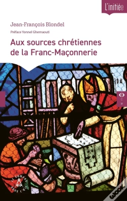 Capa do artigo Aux Sources Chrétiennes De La Franc-Maçonnerie