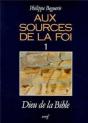 Aux Sources De La Foi T.1 ; Le Dieu De La Bible - Preview