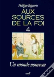 Capa do artigo Aux Sources De La Foi ; Un Monde Nouveau