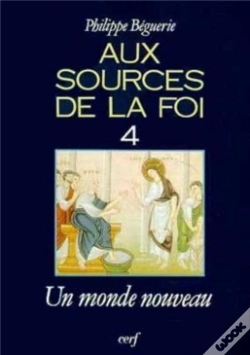 Capa do artigo Aux Sources De La Foi ; Un Monde Nouveau