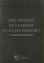 Aux Sources De La Pensee De Gilles Deleuze T.1 - Preview