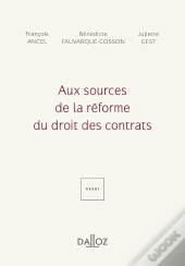 Aux Sources De La Réforme Du Droit Des Contrats