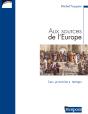 Aux Sources De L'Europe ; Les Premiers Temps - Preview