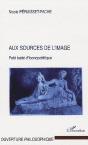 Aux Sources De L'Image ; Petit Traité D'Iconopoïétique - Preview