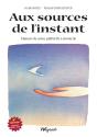 Aux Sources De L'Instant - Preview