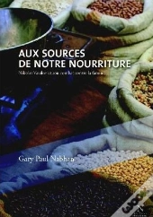 Aux Sources De Notre Nourriture