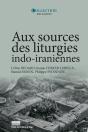 Aux Sources Des Liturgies Indo-Iraniennes - Preview
