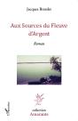 Aux Sources Du Fleuve D'Argent - Preview