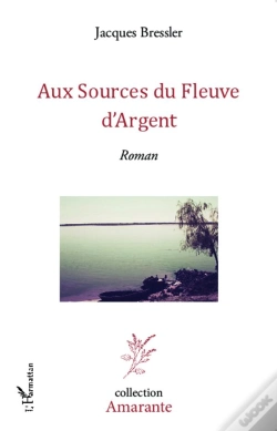 Capa do artigo Aux Sources Du Fleuve D'Argent