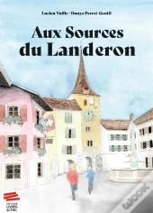Aux Sources Du Landeron