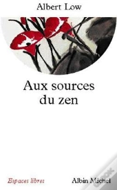 Aux Sources Du Zen