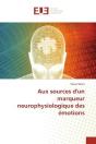 Aux Sources D'Un Marqueur Neurophysiologique Des Emotions - Preview