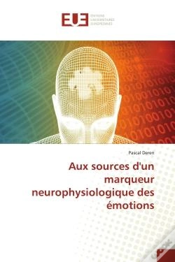 Capa do artigo Aux Sources D'Un Marqueur Neurophysiologique Des Emotions
