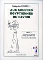 Aux Sources Égyptiennes Du Savoir Tome 1 ; Généalogie Et Enjeux De La Pensée De Cheikh Anta Diop - Preview