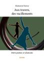 Aux Travers, Des Vacillements - Preview