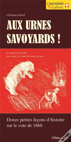Capa do artigo Aux Urnes Savoyards ! Douze Petites Leçons D'Histoire Sur Le Vote De 1860