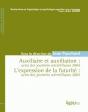 Auxiliaire Et Auxiliation & L'Expression De La Futurité ; Actes Des Journées Scientifiques 2004 & Actes Des Journées Scientifiques 2005 - Preview