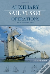 Auxiliary Sail Vessel Operations, 2nd Edition