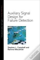 Auxiliary Signal Design For Failure Detection