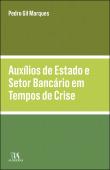 Auxílios de Estado e Setor Bancário em Tempos de Crise
