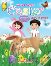 Ava And Aaron'S Easter Story In Rhyme