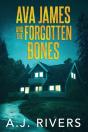 Ava James And The Forgotten Bones - Preview