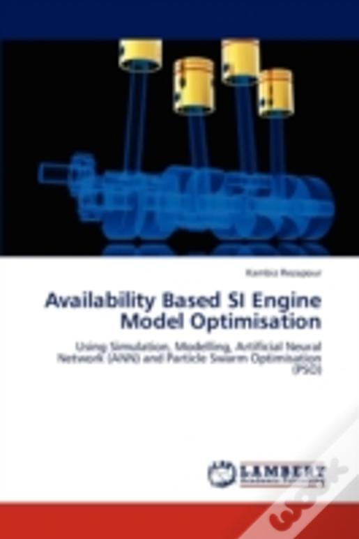 Availability Based Si Engine Model Optimisation