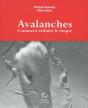 Avalanches ; Comment Réduire Le Risque - Preview