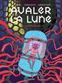 Avaler La Lune Tome 1 : L'Ascenseur - Preview