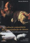 Avaliação Comunitária de Uma População de Idosos