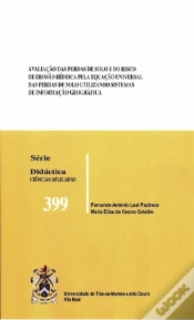Capa do artigo Avaliação das Perdas de Solo e do Risco de Erosão Hídrica pela Equação Universal das Perdas de Solo Utilizando Sistemas de Informação Geográfica