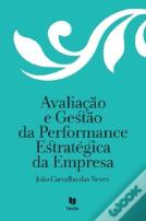 Avaliação e Gestão da Performance Estratégica da Empresa