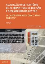 Avaliação Multicritério de Alternativas de Decisão e Desempenho da Gestão