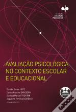 Avaliação Psicológica no Contexto Escolar e Educacional