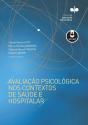 Avaliação Psicológica nos Contextos de Saúde e Hospitalar - Preview
