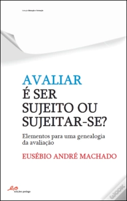 Capa do artigo Avaliar é Ser Sujeito ou Sujeitar-se 