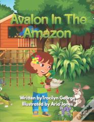 Avalon In The Amazon