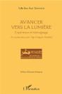 Avancer Vers La Lumière ; Expérience Et Témoignage ; En Communion Avec Mgr Grégoire Haddad - Preview