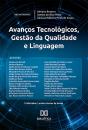 Avanços Tecnológicos, Gestão Da Qualidade E Linguagem - Preview