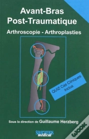 Capa do artigo Avant- Bras Post-Traumatique, Arthroscopie, Arthroplasties