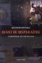 Avant De Disparaître ; Chronique De Psa-Aulnay - Preview