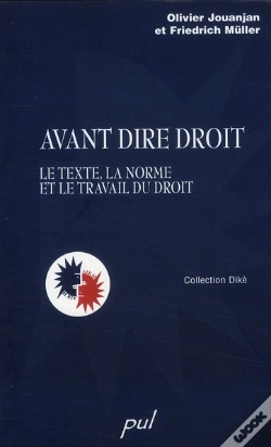 Capa do artigo Avant Dire Droit ; Le Texte, La Norme Et Le Travail Du Droit