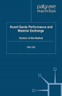 Avant-Garde Performance And Material Exchange - Preview